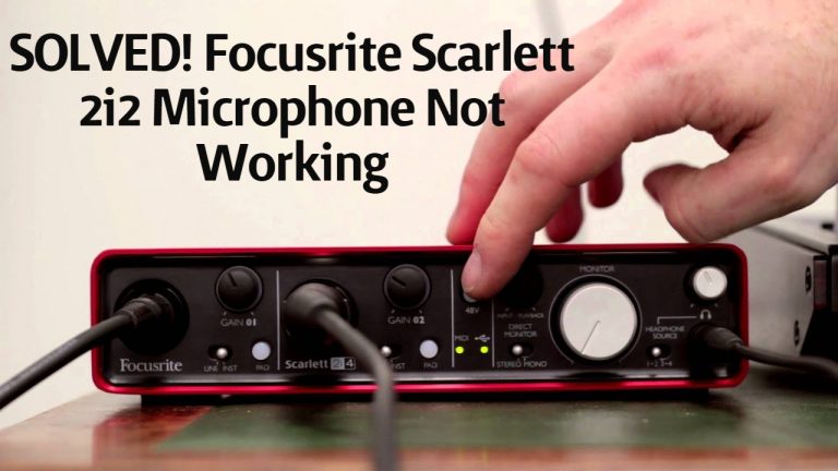 Focusrite Scarlett 2i2 Microphone Not Working